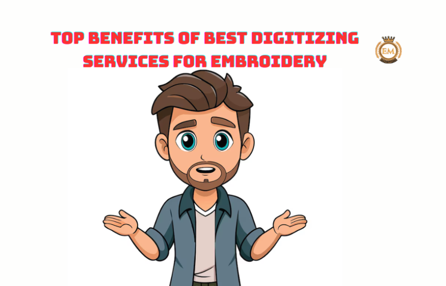 Top Benefits of Best Digitizing Services for Embroidery