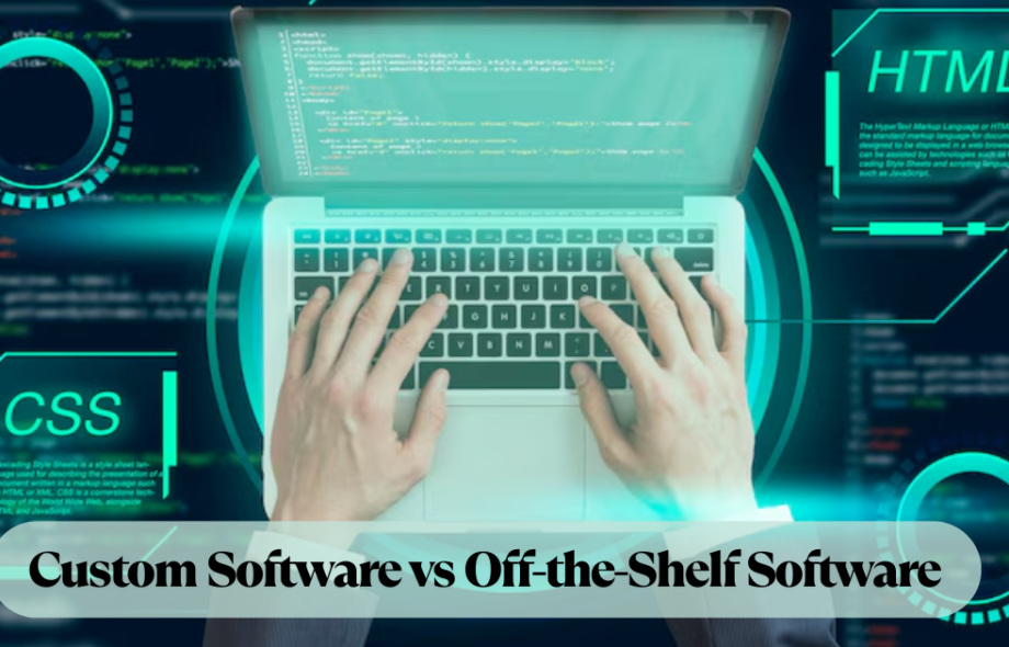 Custom Software vs Off-the-Shelf Software
