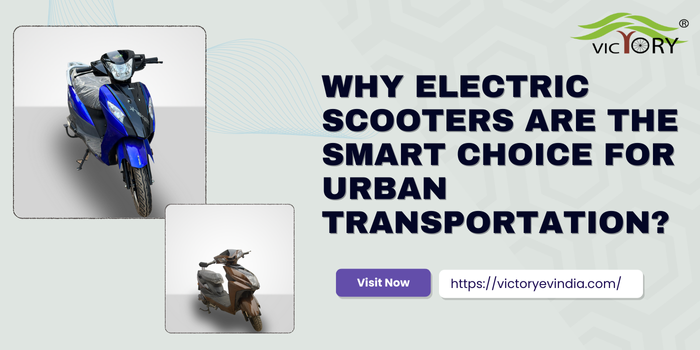 Why Electric Scooters Are the Smart Choice for Urban Transportation